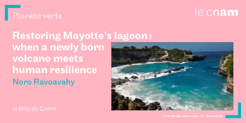 Restoring Mayotte’s lagoon: when a newly born volcano meets human resilience