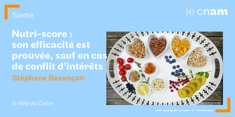 Nutri-score : son efficacité est prouvée, sauf en cas de conflit d’intérêts