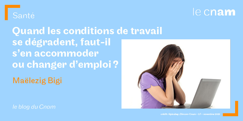 Quand les conditions de travail se dégradent, faut-il s’en accommoder ou changer d’emploi ?